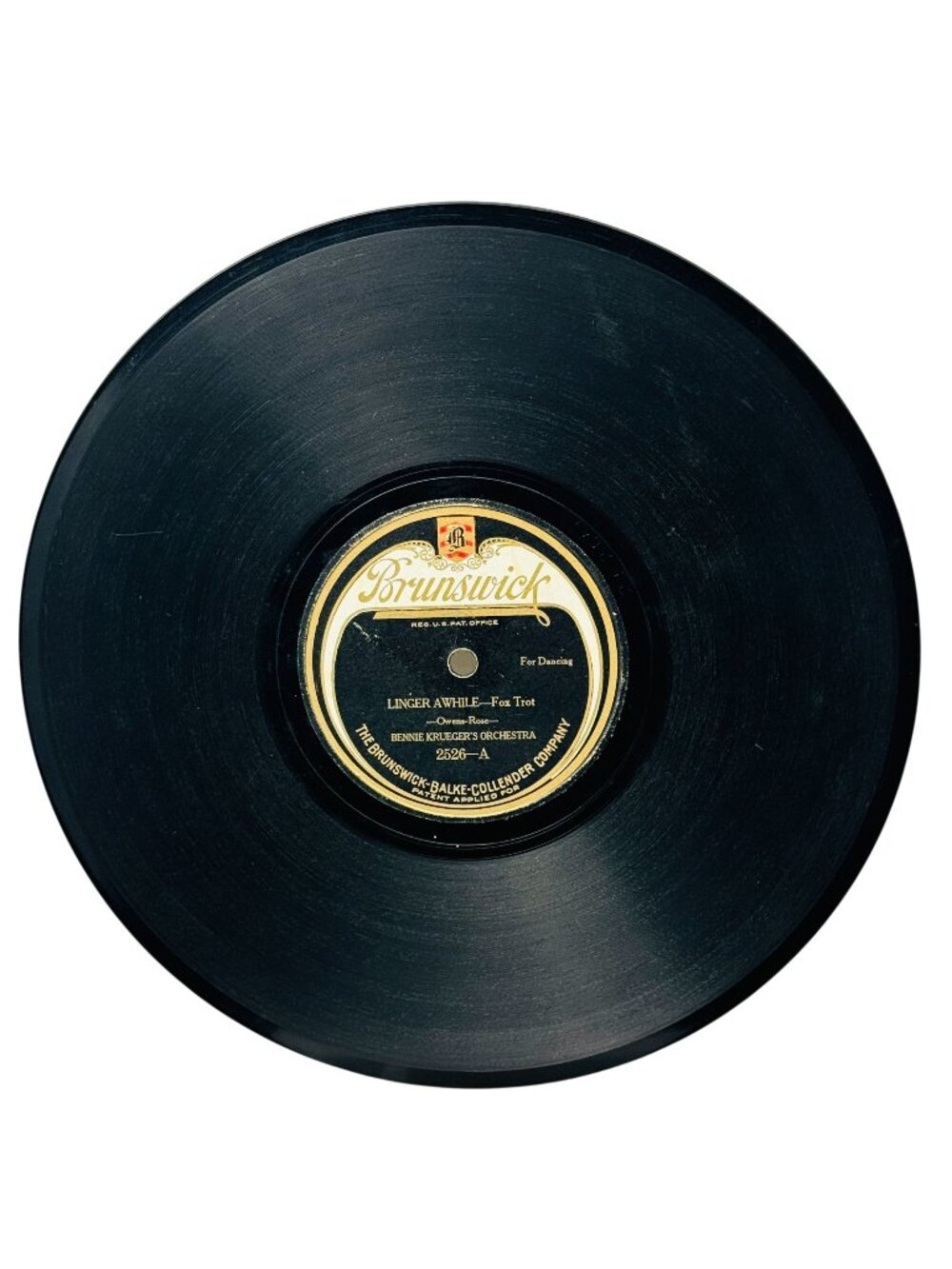 Bennie Krugers Orchestra Linger Awhile 10in Shellac 78 RPM Brunswick 2526
